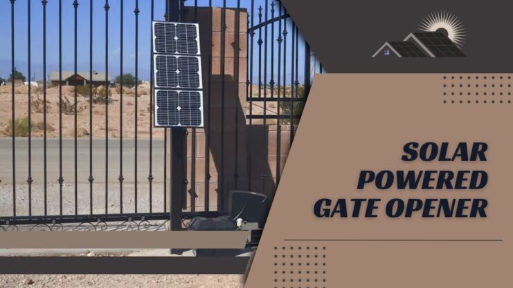 Solar-Powered Gate Opener